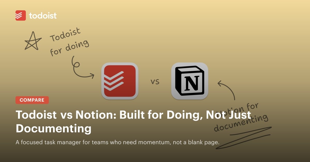 Todoist vs Notion: Ready-Made Task Structure or a Custom Workspace?