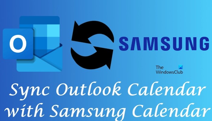Sync your Outlook Calendar to Samsung Calendar through Google