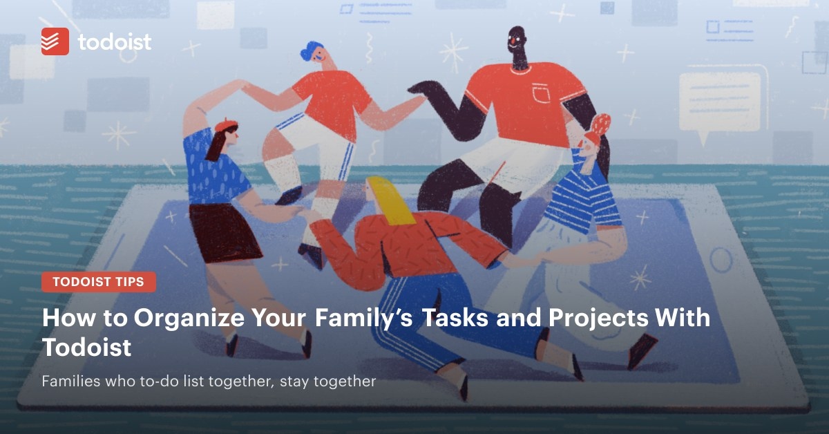 Bring Family Chores, Plans, and Projects Together in Todoist